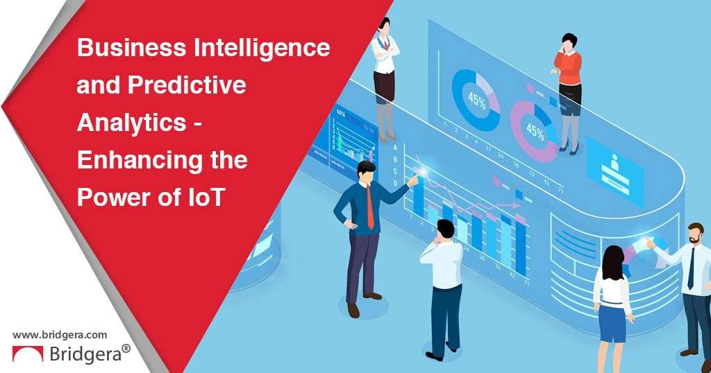 Business Intelligence and Predictive Analytics – Enhancing the Power of IoT