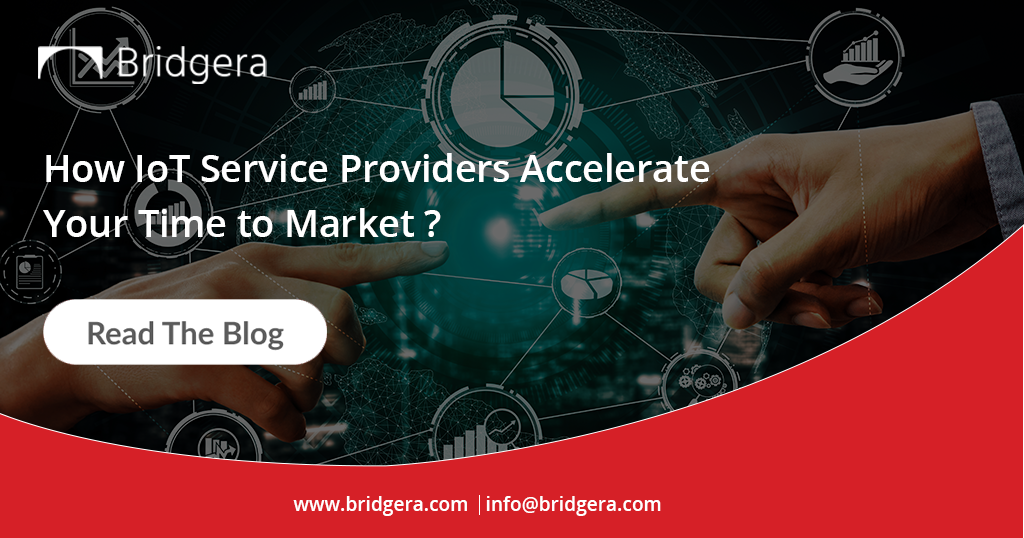 How IoT Service Providers Accelerate Your Time to Market