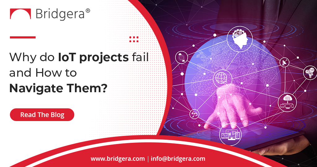 Why do IoT projects fail and How to Navigate Them?