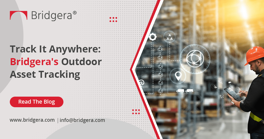 Outdoor Asset Tracking: Enhancing Efficiency and Security with Bridgera