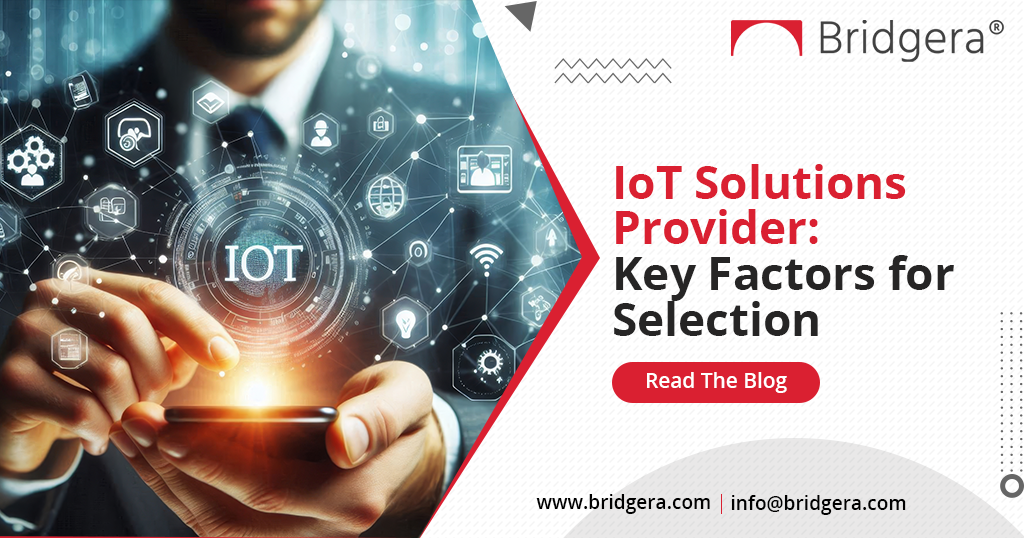 IoT Solutions and Services: How to Identify the Right Providers?