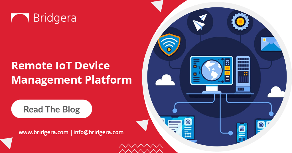 The Essential Guide to Remote IoT Device Management Platform  