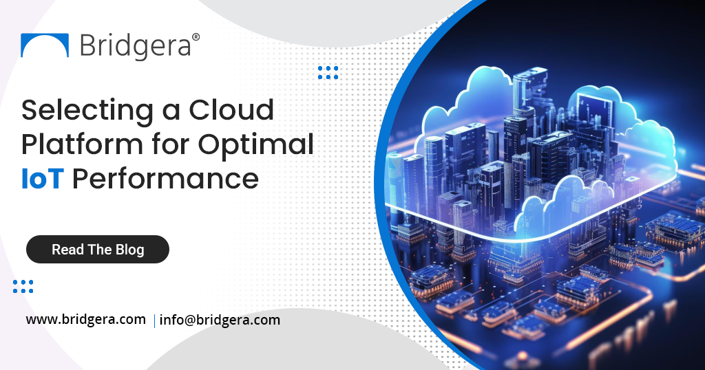 Optimizing Performance: Choosing the Right Cloud Platform for Your IoT Needs  