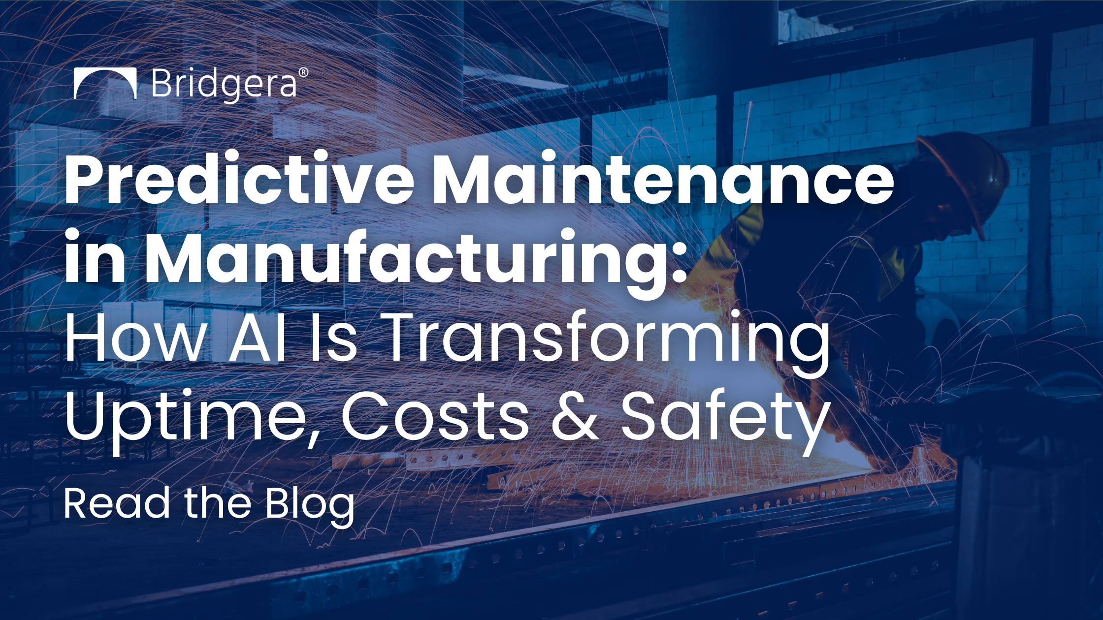 Predictive Maintenance in Manufacturing: How AI Is Transforming Uptime, Costs & Safety